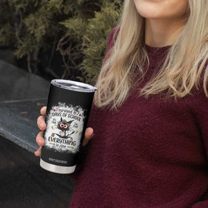 I Survived 67 Days of School Tumbler Cup Funny Teacher Black Cat Chaos Everything Is Fine TS02 Print Your Wear
