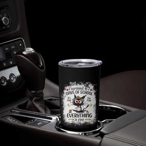 I Survived 67 Days of School Tumbler Cup Funny Teacher Black Cat Chaos Everything Is Fine TS02 Print Your Wear