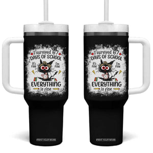I Survived 67 Days of School Tumbler With Handle Funny Teacher Black Cat Chaos Everything Is Fine TS02 One Size: 40 oz Black Print Your Wear