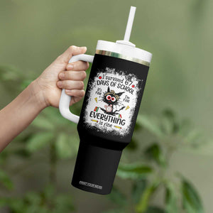 I Survived 67 Days of School Tumbler With Handle Funny Teacher Black Cat Chaos Everything Is Fine TS02 Print Your Wear