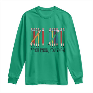 Funny 6 7 Pencil Humor Long Sleeve Shirt If You Know You Know Six Seven Joke TS02 Irish Green Print Your Wear