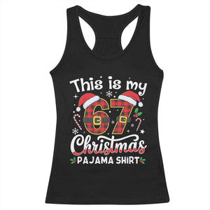 This Is My 67 Christmas Pajama Racerback Tank Top Funny Six Seven Buffalo Plaid Sleep Shirt Hot Xmas TS02 Black Print Your Wear