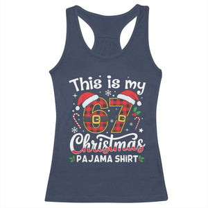 This Is My 67 Christmas Pajama Racerback Tank Top Funny Six Seven Buffalo Plaid Sleep Shirt Hot Xmas TS02 Navy Print Your Wear