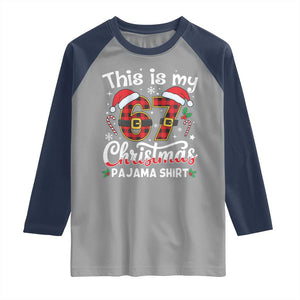 This Is My 67 Christmas Pajama Raglan Shirt Funny Six Seven Buffalo Plaid Sleep Shirt Hot Xmas TS02 Sport Gray Navy Print Your Wear