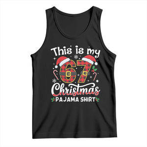 This Is My 67 Christmas Pajama Tank Top Funny Six Seven Buffalo Plaid Sleep Shirt Hot Xmas TS02 Black Print Your Wear