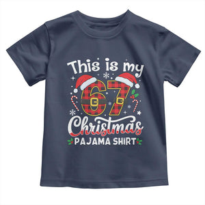 This Is My 67 Christmas Pajama Toddler T Shirt Funny Six Seven Buffalo Plaid Sleep Shirt Hot Xmas TS02 Navy Print Your Wear