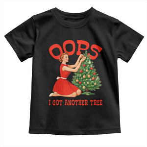 Funny Retro Christmas Pinup Girl Toddler T Shirt Oops I Got Another Tree Vintage Pin Up Style Holiday Humor TS02 Black Print Your Wear