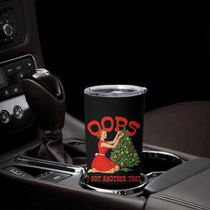 Funny Retro Christmas Pinup Girl Tumbler Cup Oops I Got Another Tree Vintage Pin Up Style Holiday Humor TS02 Print Your Wear