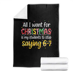 Funny Anti Six Seven Teacher Christmas Throw Blanket My Students To Stop Saying 67 Festive Lights TS02 Black Print Your Wear