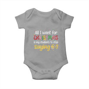 Funny Anti Six Seven Teacher Christmas Baby Onesie My Students To Stop Saying 67 Festive Lights TS02 Sport Gray Print Your Wear