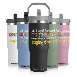 Funny Anti Six Seven Teacher Christmas Flip Straw Tumbler My Students To Stop Saying 67 Festive Lights TS02 Print Your Wear