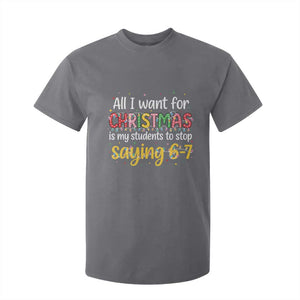 Funny Anti Six Seven Teacher Christmas T Shirt For Kid My Students To Stop Saying 67 Festive Lights TS02 Charcoal Print Your Wear