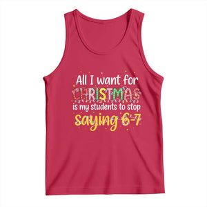 Funny Anti Six Seven Teacher Christmas Tank Top My Students To Stop Saying 67 Festive Lights TS02 Red Print Your Wear