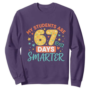 My Students Are 67 Days Smarter Sweatshirt Funny Sixe Seven Meme Cute Teacher Pride TS02 Purple Print Your Wear
