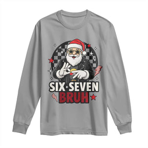 Six Seven Bruh Christmas Meme Long Sleeve Shirt Cool Santa 67 Hand Sign Street Style Vibes TS02 Sport Gray Print Your Wear
