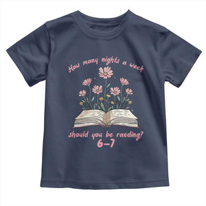 How Many Nights a Week Should You Be Reading 6 7 Toddler T Shirt Aesthetic Floral Book TS02 Navy Print Your Wear
