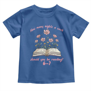 How Many Nights a Week Should You Be Reading 6 7 Toddler T Shirt Aesthetic Floral Book TS02 Royal Blue Print Your Wear