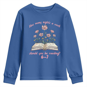 How Many Nights a Week Should You Be Reading 6 7 Youth Sweatshirt Aesthetic Floral Book TS02 Royal Blue Print Your Wear