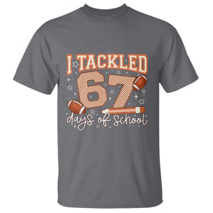 I Tackled 67 Days of School T Shirt Funny Six Seven Meme Football Lover Milestone TS02 Charcoal Print Your Wear