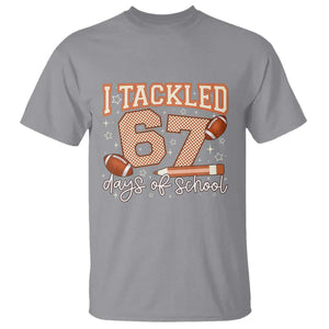 I Tackled 67 Days of School T Shirt Funny Six Seven Meme Football Lover Milestone TS02 Sport Gray Print Your Wear