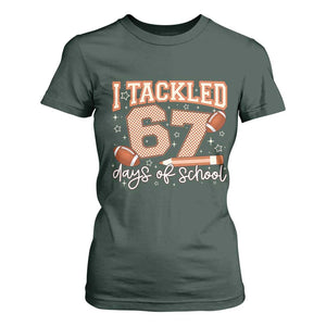 I Tackled 67 Days of School T Shirt For Women Funny Six Seven Meme Football Lover Milestone TS02 Dark Forest Green Print Your Wear