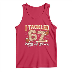 I Tackled 67 Days of School Tank Top Funny Six Seven Meme Football Lover Milestone TS02 Red Print Your Wear