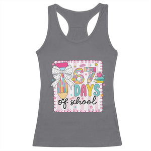 67 Days of School Racerback Tank Top Six Seven Cute Girly Pencil and Bow for Students Teachers TS02 Charcoal Print Your Wear