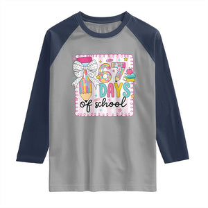 67 Days of School Raglan Shirt Six Seven Cute Girly Pencil and Bow for Students Teachers TS02 Sport Gray Navy Print Your Wear