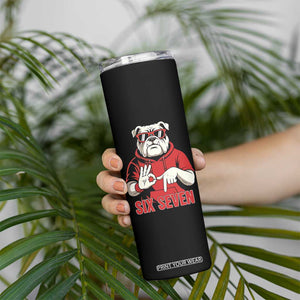 Six Seven Bulldog Meme Skinny Tumbler Funny 67 Mascot Signs Internet Brainrot Lover TS02 Print Your Wear