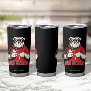 Six Seven Bulldog Meme Tumbler Cup Funny 67 Mascot Signs Internet Brainrot Lover TS02 Print Your Wear
