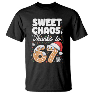 Sweet Chaos Thanks to 67 T Shirt Funny Christmas Cookie Meme with Sprinkles TS02 Black Print Your Wear