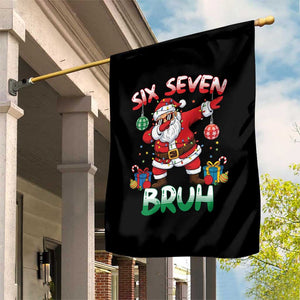 Six Seven Bruh Christmas Garden Flag Funny Dabbing Santa 67 Meme Holiday Gag Gift TS02 Print Your Wear
