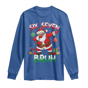 Six Seven Bruh Christmas Long Sleeve Shirt Funny Dabbing Santa 67 Meme Holiday Gag Gift TS02 Royal Blue Print Your Wear