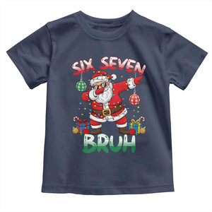 Six Seven Bruh Christmas Toddler T Shirt Funny Dabbing Santa 67 Meme Holiday Gag Gift TS02 Navy Print Your Wear