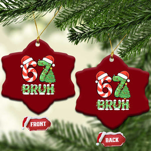 Funny 67 Bruh Christmas Ceramic Ornament Candy Cane and Xmas Tree Six Seven Meme Holiday Lights TS02 Print Your Wear