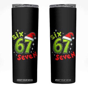 Six Seven Christmas Meme Skinny Tumbler Funny Green Grinchy 6 7 with Santa Hat TS02 Black Print Your Wear