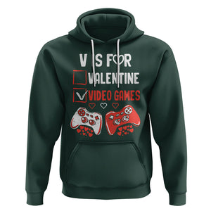 Gamer Valentines Day Hoodie V Is For Video Games Gaming Funny Anti Valentines TS02 Dark Forest Green Printyourwear