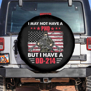 American Veteran Spare Tire Cover I May Not Have A PhD But Have A DD-214 For Veterans US Eagle TS02 No hole Black Print Your Wear