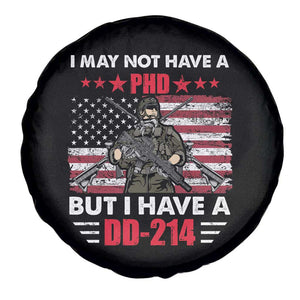 American Veteran Spare Tire Cover I May Not Have A PhD But Have A DD-214 For Veterans US Eagle TS02 Print Your Wear