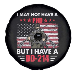 American Veteran Spare Tire Cover I May Not Have A PhD But Have A DD-214 For Veterans US Eagle TS02 Print Your Wear