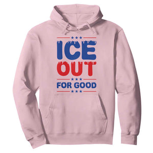 Ice Out For Good Protest Hoodie Justice Against Ice Political Resistance TS02 Light Pink Print Your Wear