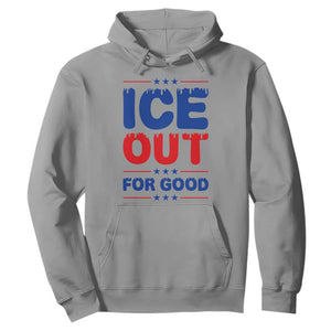 Ice Out For Good Protest Hoodie Justice Against Ice Political Resistance TS02 Sport Gray Print Your Wear