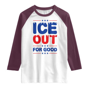 Ice Out For Good Protest Raglan Shirt Justice Against Ice Political Resistance TS02 White Maroon Print Your Wear