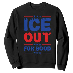 Ice Out For Good Protest Sweatshirt Justice Against Ice Political Resistance TS02 Black Print Your Wear