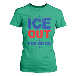 Ice Out For Good Protest T Shirt For Women Justice Against Ice Political Resistance TS02 Irish Green Print Your Wear