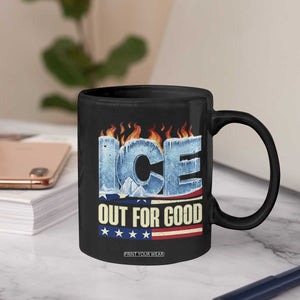 Ice Out For Good Patriotic Protest Coffee Mug Patriotic Burn Ice Justice Political Resistance TS02 Print Your Wear
