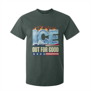Ice Out For Good Patriotic Protest T Shirt For Kid Patriotic Burn Ice Justice Political Resistance TS02 Dark Forest Green Print Your Wear