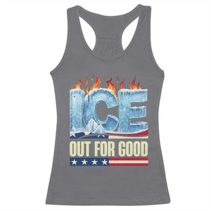 Ice Out For Good Patriotic Protest Racerback Tank Top Patriotic Burn Ice Justice Political Resistance TS02 Charcoal Print Your Wear