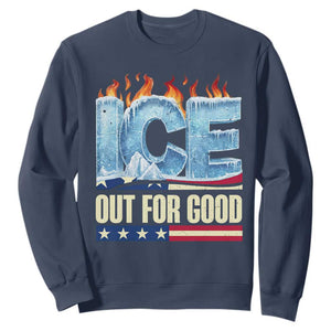 Ice Out For Good Patriotic Protest Sweatshirt Patriotic Burn Ice Justice Political Resistance TS02 Navy Print Your Wear