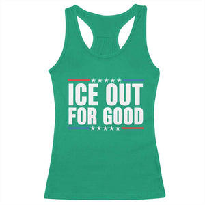 Ice Out For Good Patriotic Protest Racerback Tank Top Justice Political Resistance TS02 Irish Green Print Your Wear